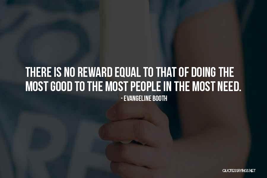 Good Rewards Quotes By Evangeline Booth Good Rewards Quotes By Evangeline Booth