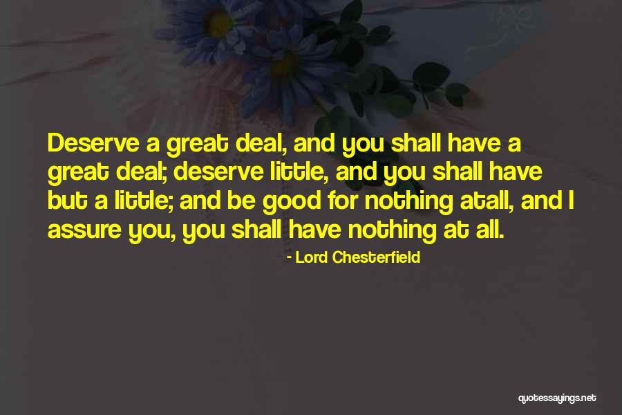 Good Rewards Quotes By Lord Chesterfield Good Rewards Quotes By Lord Chesterfield
