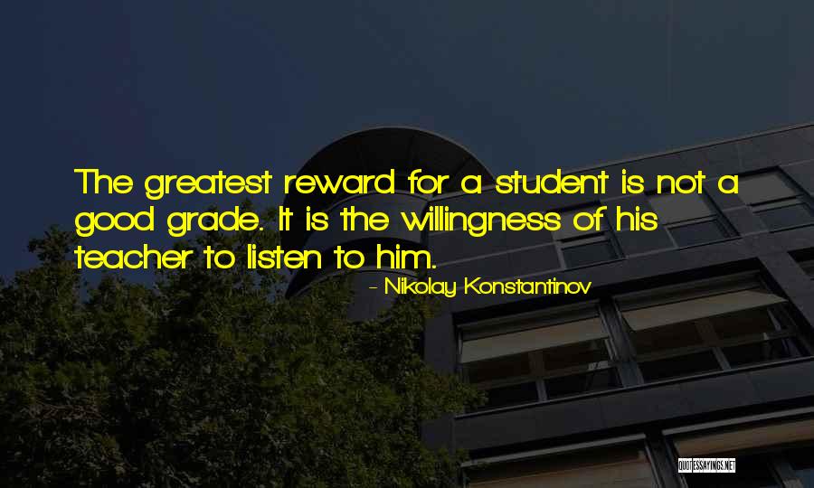 Good Rewards Quotes By Nikolay Konstantinov Good Rewards Quotes By Nikolay Konstantinov