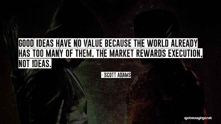 Good Rewards Quotes By Scott Adams Good Rewards Quotes By Scott Adams