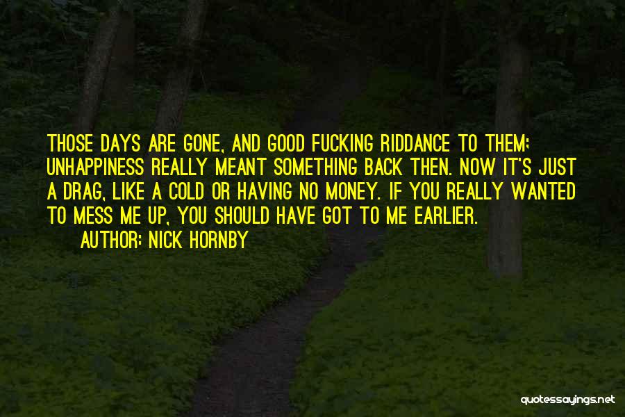 Good Riddance Quotes By Nick Hornby