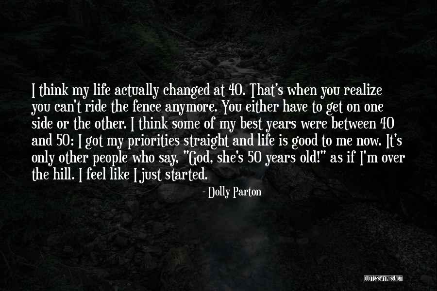 Good Ride Life Quotes By Dolly Parton