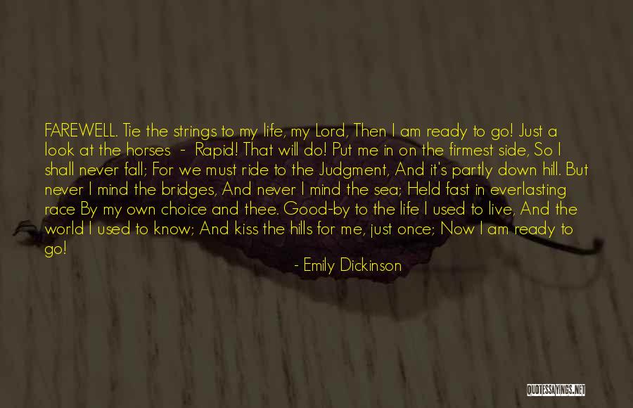 Good Ride Life Quotes By Emily Dickinson Good Ride Life Quotes By Emily Dickinson