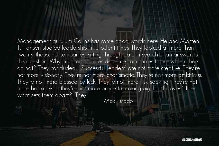 Good Risk Management Quotes By Max Lucado Good Risk Management Quotes By Max Lucado