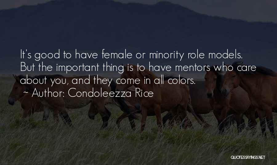 Good Role Models Quotes By Condoleezza Rice