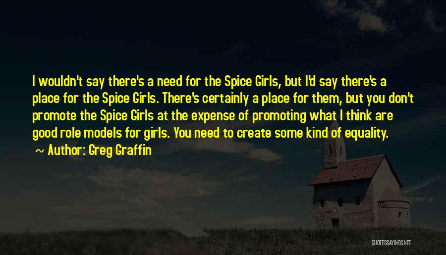 Good Role Models Quotes By Greg Graffin