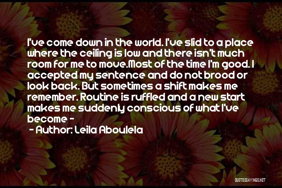 Good Routine Quotes By Leila Aboulela