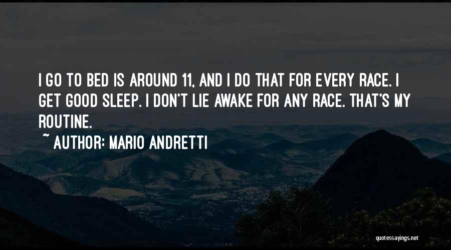 Good Routine Quotes By Mario Andretti