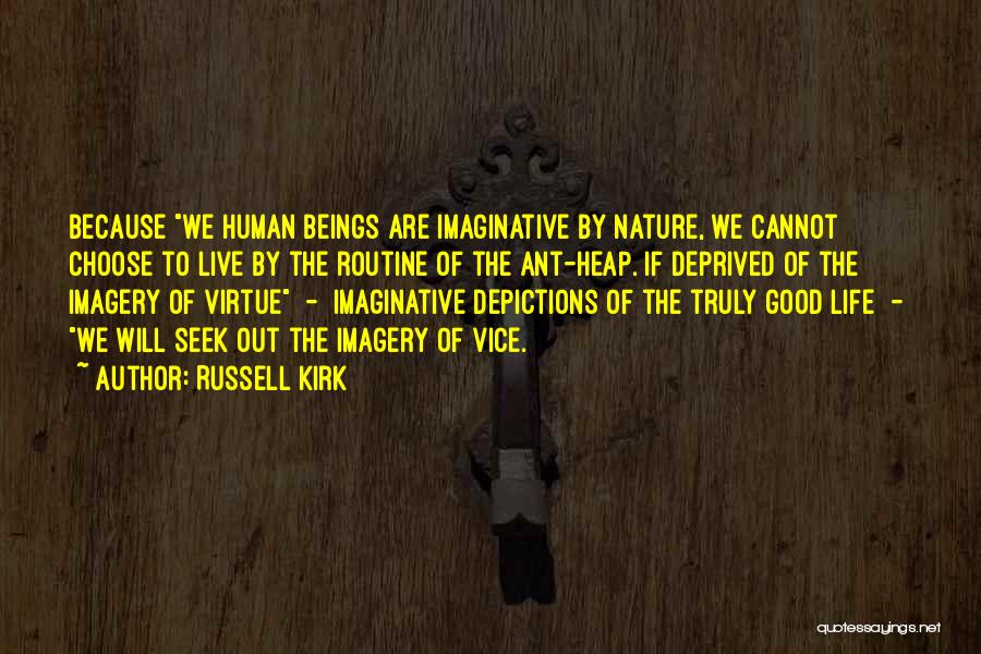 Good Routine Quotes By Russell Kirk