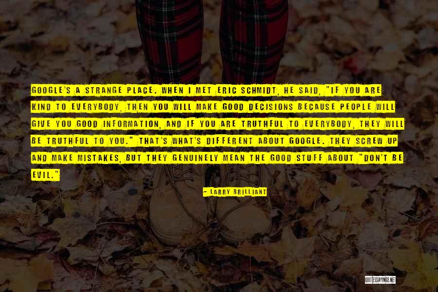 Good S Quotes By Larry Brilliant Good S Quotes By Larry Brilliant