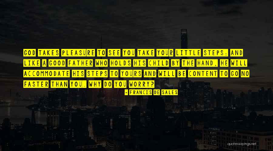 Good Sales Quotes By Francis De Sales Good Sales Quotes By Francis De Sales