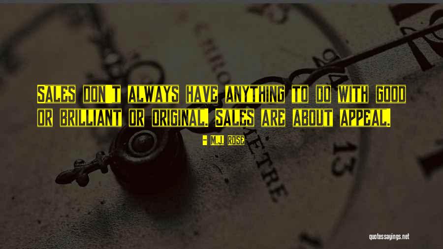 Good Sales Quotes By M.J. Rose Good Sales Quotes By M.J. Rose