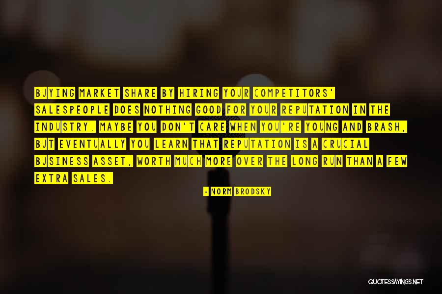 Good Sales Quotes By Norm Brodsky Good Sales Quotes By Norm Brodsky