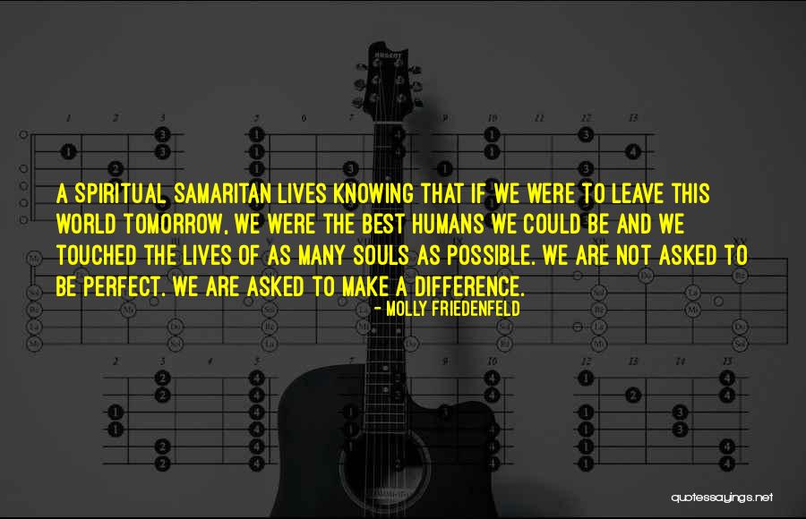 Good Samaritan Quotes By Molly Friedenfeld Good Samaritan Quotes By Molly Friedenfeld