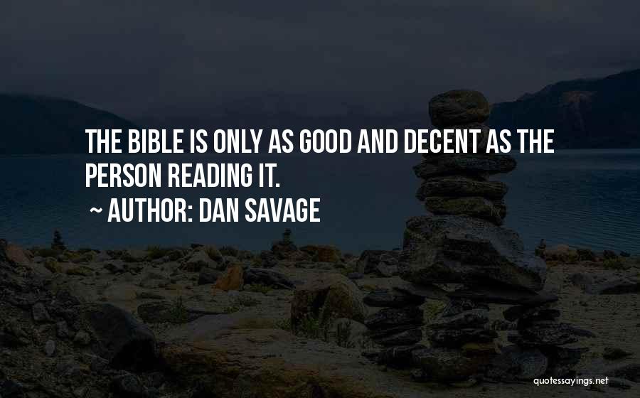 Good Savage Quotes By Dan Savage