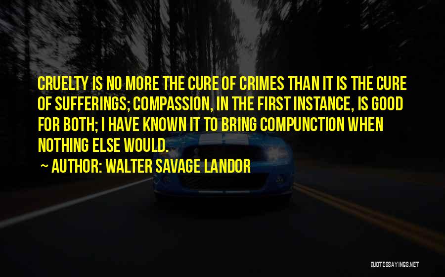 Good Savage Quotes By Walter Savage Landor