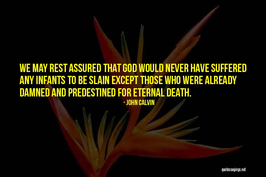 Good Sayings About Life Quotes By John Calvin