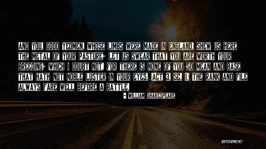Good Sc Quotes By William Shakespeare Good Sc Quotes By William Shakespeare