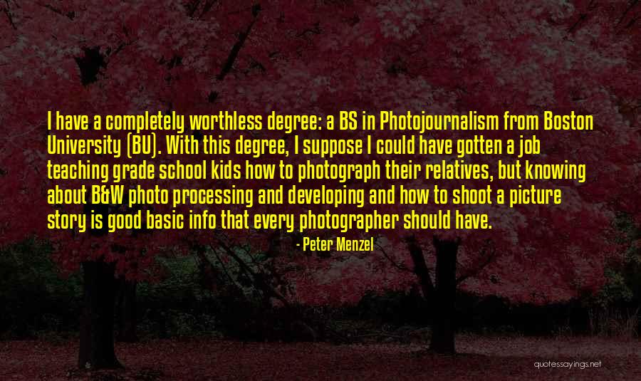 Good School Quotes By Peter Menzel Good School Quotes By Peter Menzel