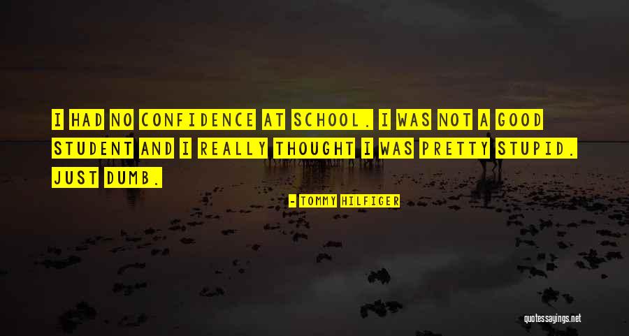 Good School Quotes By Tommy Hilfiger Good School Quotes By Tommy Hilfiger