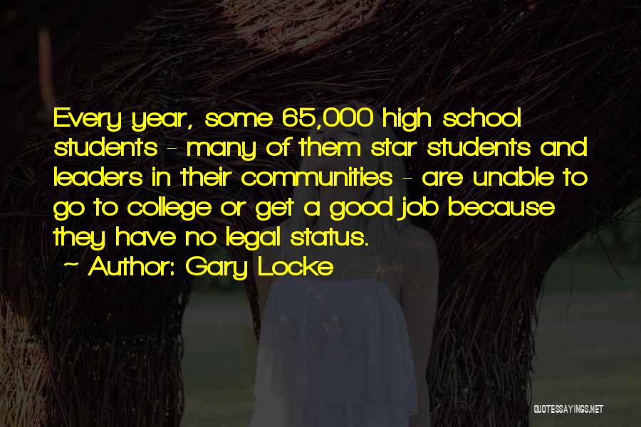 Good School Year Quotes By Gary Locke