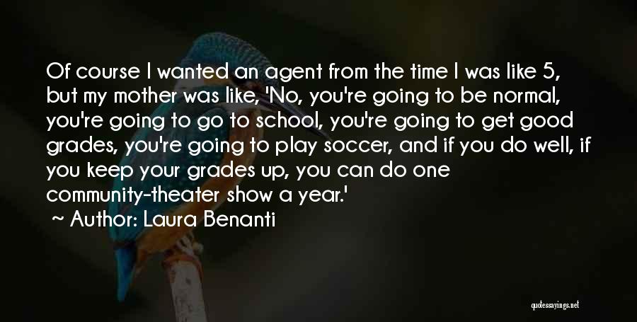 Good School Year Quotes By Laura Benanti