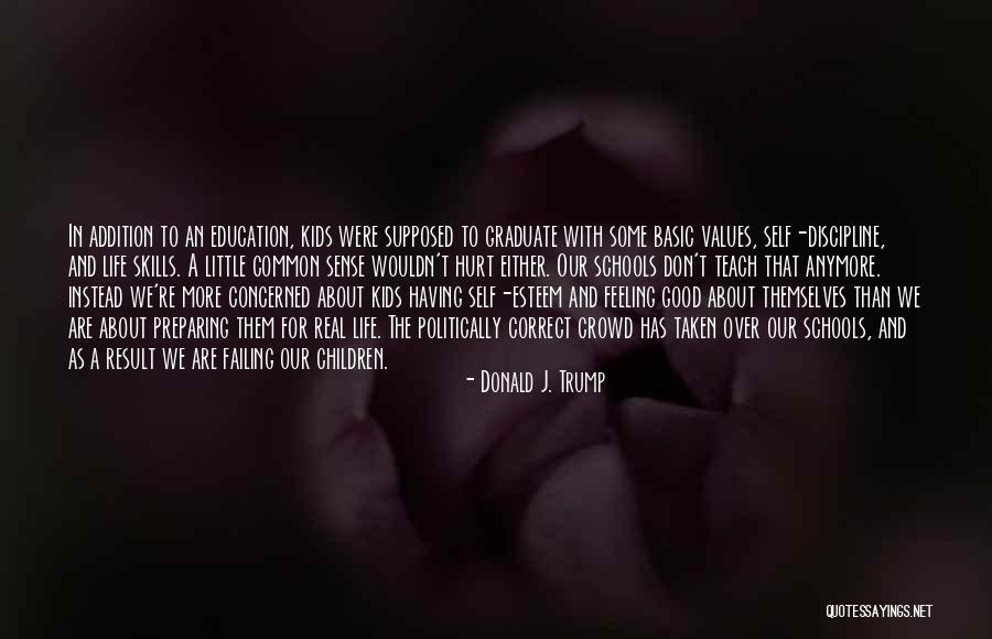 Good Schools Quotes By Donald J. Trump Good Schools Quotes By Donald J. Trump