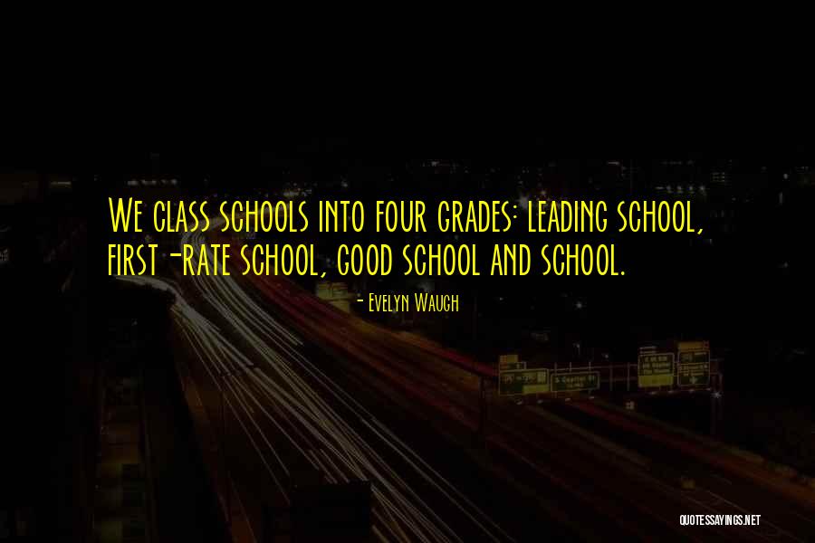 Good Schools Quotes By Evelyn Waugh Good Schools Quotes By Evelyn Waugh