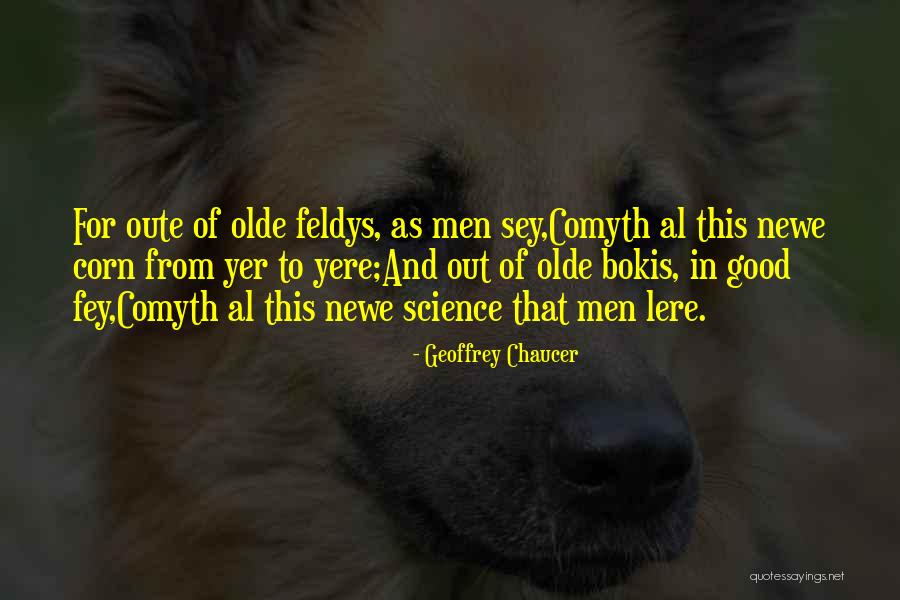 Good Science Quotes By Geoffrey Chaucer Good Science Quotes By Geoffrey Chaucer