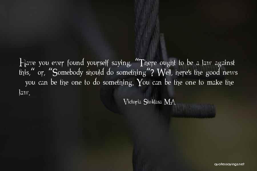 Good Science Quotes By Victoria Stoklasa MA Good Science Quotes By Victoria Stoklasa MA