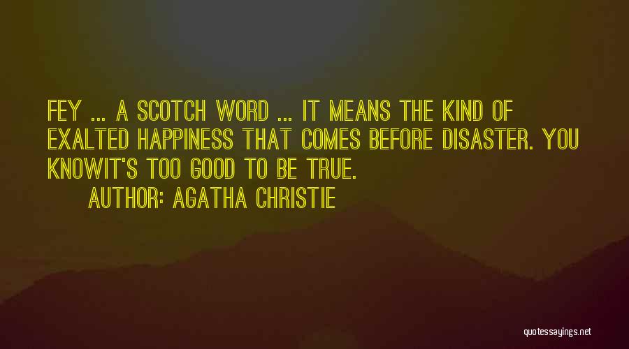 Good Scotch Quotes By Agatha Christie