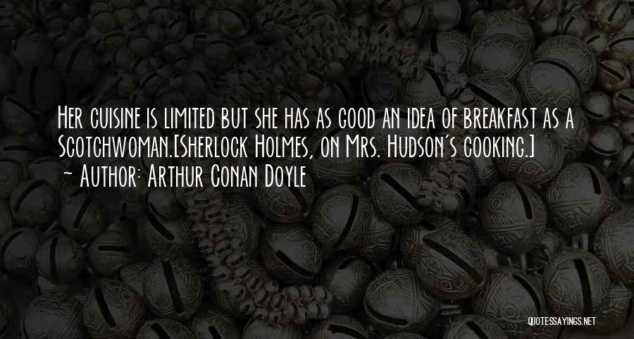 Good Scotch Quotes By Arthur Conan Doyle