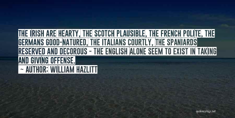 Good Scotch Quotes By William Hazlitt