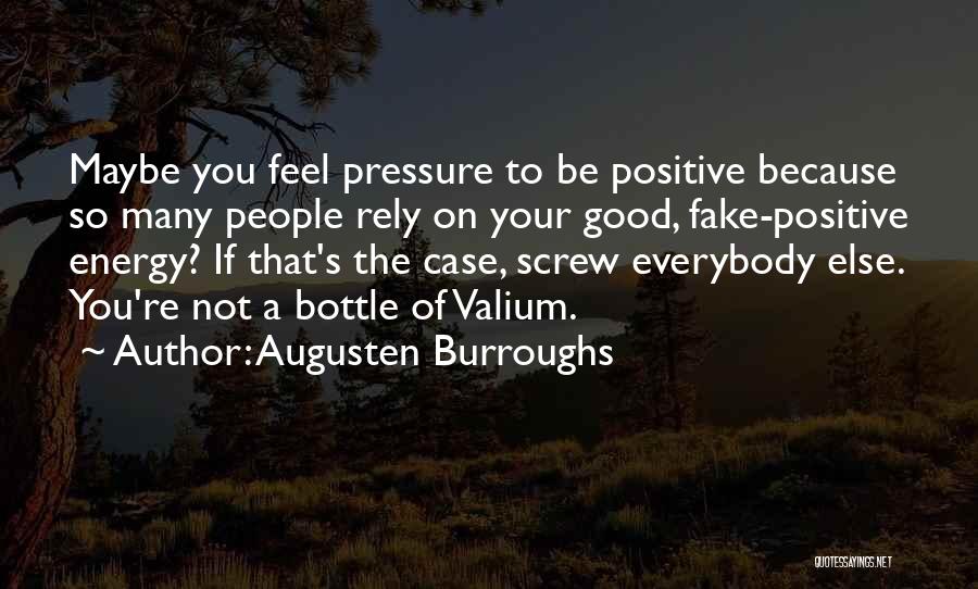 Good Screw You Quotes By Augusten Burroughs