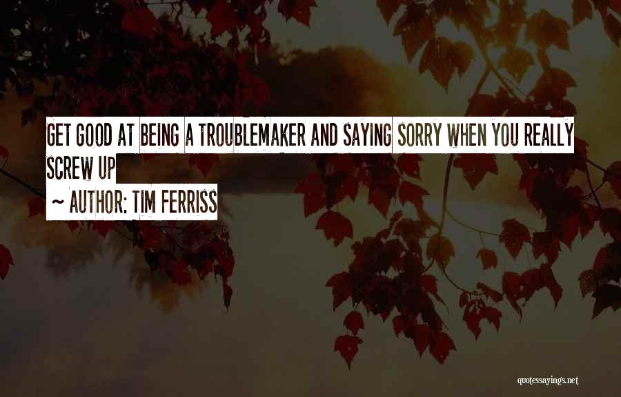 Good Screw You Quotes By Tim Ferriss