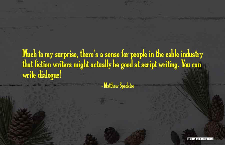 Good Script Quotes By Matthew Specktor Good Script Quotes By Matthew Specktor