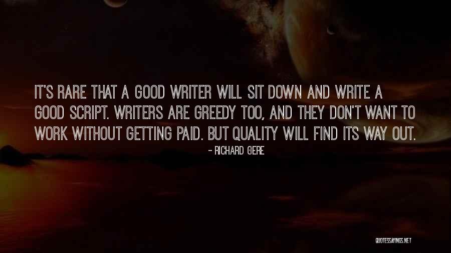 Good Script Quotes By Richard Gere Good Script Quotes By Richard Gere