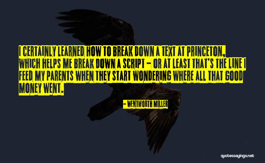 Good Script Quotes By Wentworth Miller Good Script Quotes By Wentworth Miller