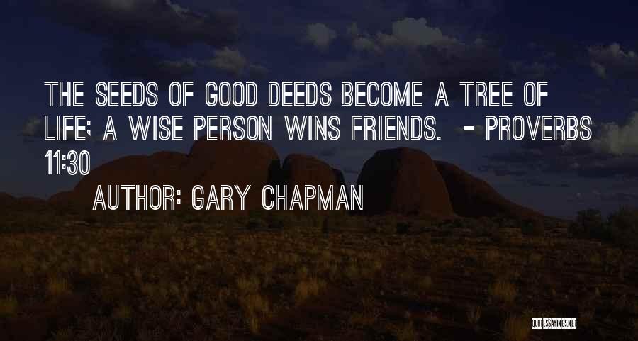 Good Seeds Quotes By Gary Chapman