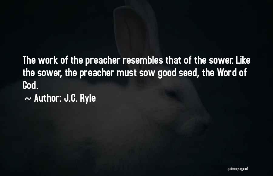 Good Seeds Quotes By J.C. Ryle