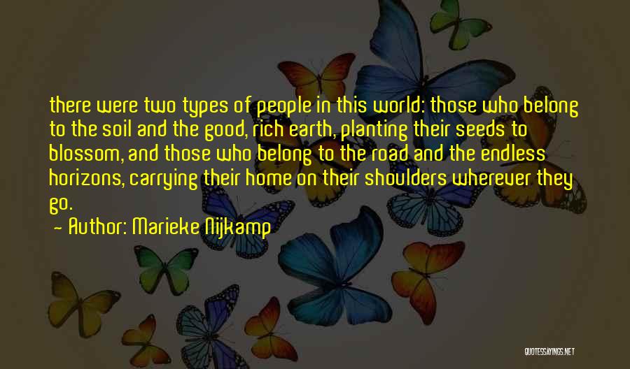 Good Seeds Quotes By Marieke Nijkamp