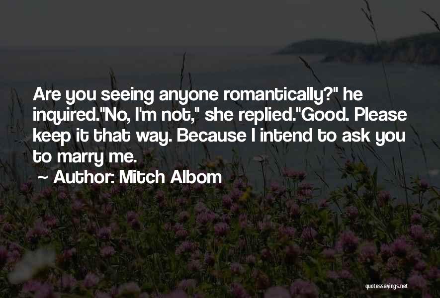 Good Seeing You Quotes By Mitch Albom