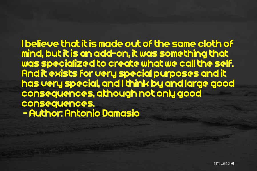 Good Self Made Quotes By Antonio Damasio