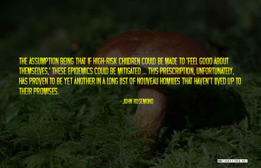 Good Self Made Quotes By John Rosemond