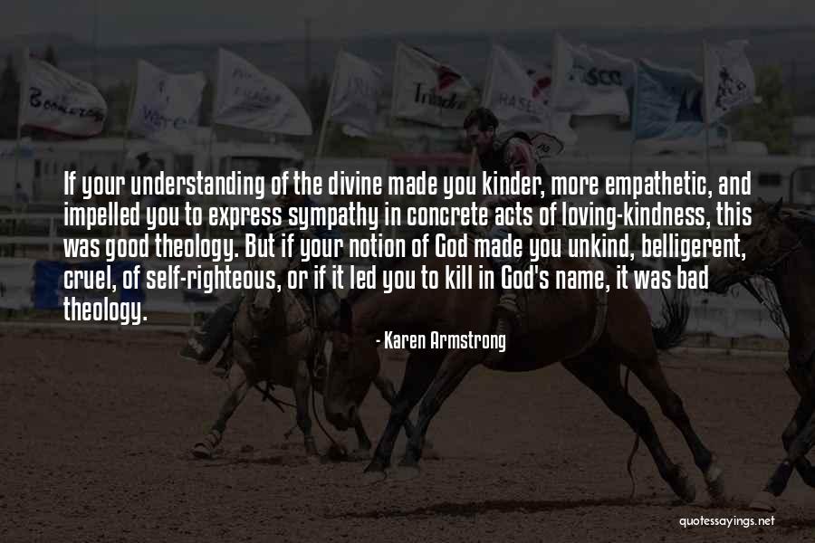 Good Self Made Quotes By Karen Armstrong