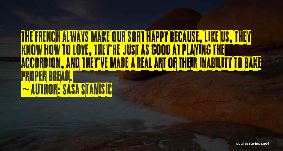 Good Self Made Quotes By Sasa Stanisic