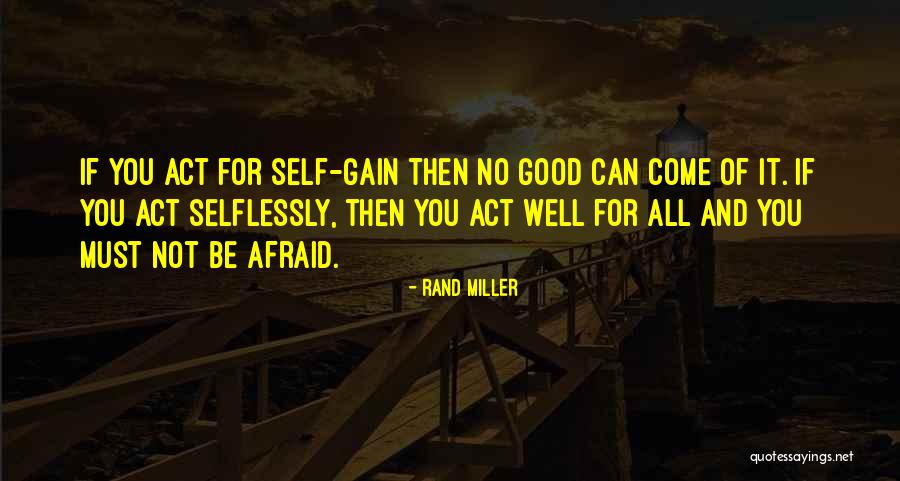 Good Self Quotes By Rand Miller Good Self Quotes By Rand Miller