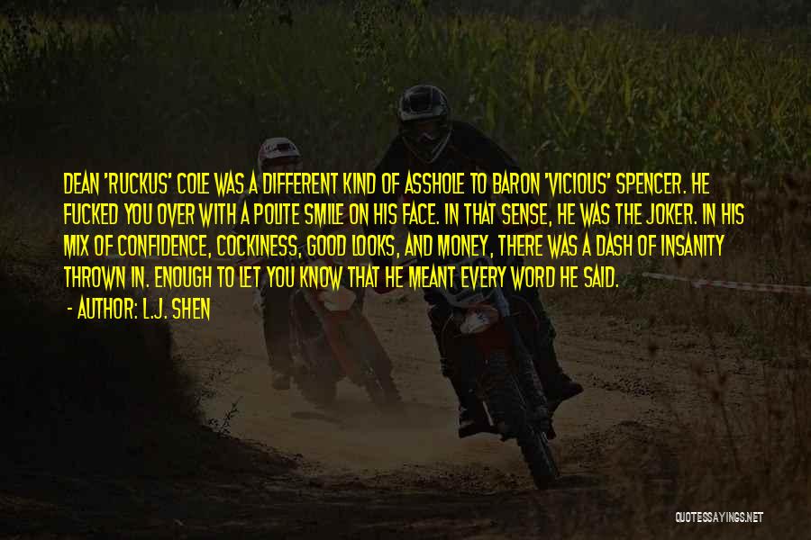 Good Sense Quotes By L.J. Shen