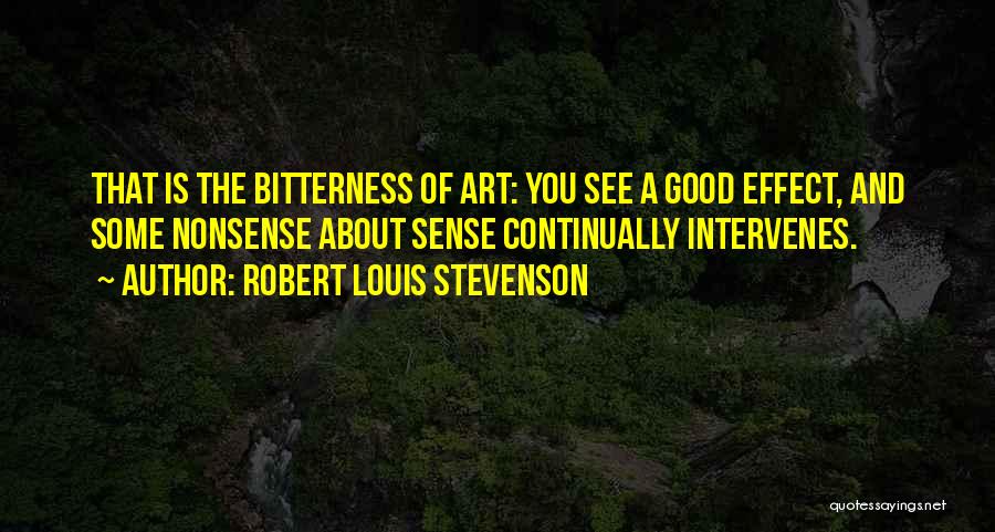 Good Sense Quotes By Robert Louis Stevenson