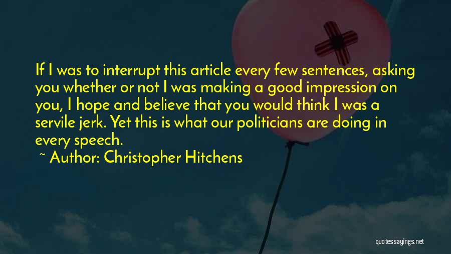 Good Sentences Quotes By Christopher Hitchens